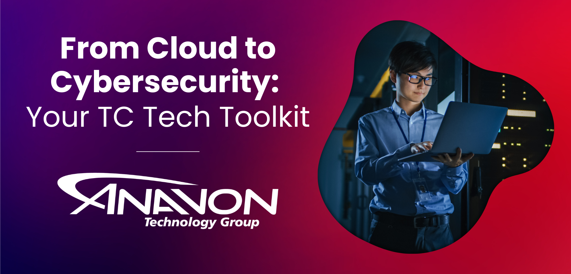 Your TC Tech Toolkit Your TC Tech Toolkit