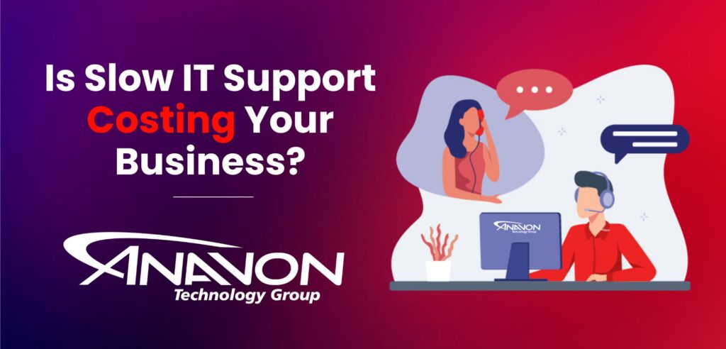 Slow Support Is the Problem: What Good IT Management Actually Looks Like